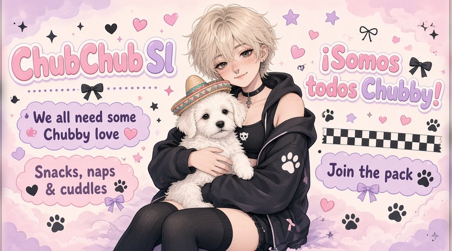 Lexi, a soft-goth anime-style character with short blond hair and a black hoodie, cuddling a fluffy white puppy in a tiny sombrero. Text reads: ChubChub SI, We all need some Chubby love, Snacks, naps and cuddles, Somos todos Chubby, Join the pack.